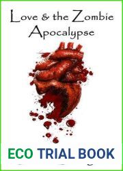 Love and the Zombie Apocalypse (Zombie Apocalypse, #1)