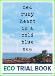 Red Ruby Heart in a Cold Blue Sea