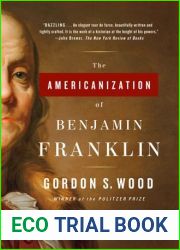 The Americanization of Benjamin Franklin