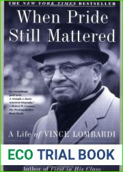When Pride Still Mattered: A Life Of Vince Lombardi