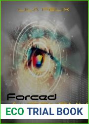 Forced Autonomy, Phase 4 (Forced Autonomy, #4)