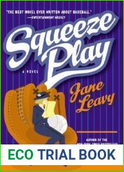 Squeeze Play: A Novel