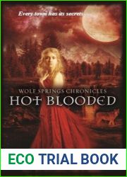 Hot Blooded (Wolf Springs Chronicles, #2)