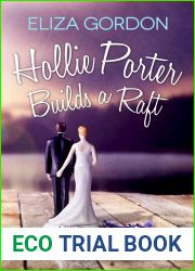 Hollie Porter Builds a Raft (Revelation Cove #2)