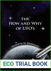 The How and Why of UFOs