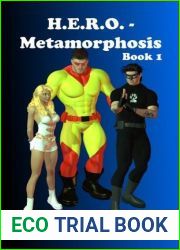 Metamorphosis (H.E.R.O., #1)
