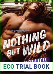Nothing But Wild (Malibu University, #2)