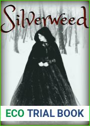 Silverweed: A Supernatural Fairy Tale (Volume 1)