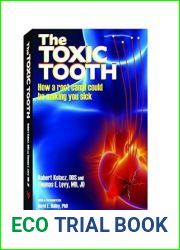 The Toxic Tooth: How a root canal could be making you sick