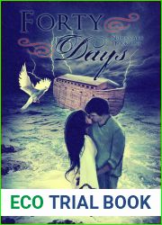 Forty Days (Neima|s Ark, #1)