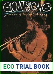 Goatsong: A Novel of Ancient Athens (The Walled Orchard #1)