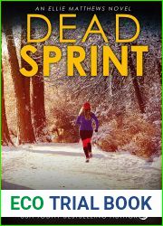 Dead Sprint (Ellie Matthews Novels Book 3)