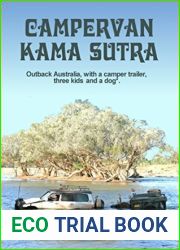 Campervan Kama Sutra: Outback Australia, with a camper trailer, three kids and a dog.*