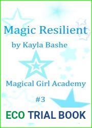 Magic Resilient (Magical Girl Academy, #3)