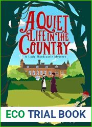 A Quiet Life in the Country (Lady Hardcastle Mysteries, #1)