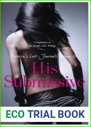 Rebecca|s Lost Journals, Volume 3: His Submissive (Inside Out, #1.3)