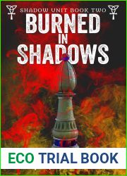 Burned in Shadows (Shadow Unit, #2)