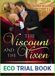 The Viscount and the Vixen (The Somerton Scandals #1)