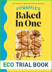 Fitwaffle|s Baked In One: 100 one-tin cakes, bakes and desserts from the social media sensation