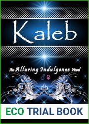Kaleb (Alluring Indulgence, #1)