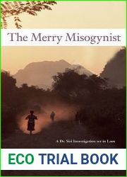 The Merry Misogynist (Dr. Siri Paiboun, #6)