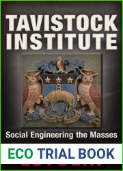 Tavistock Institute: Social Engineering the Masses