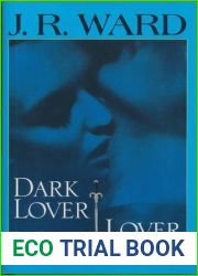 Dark Lover and Lover Eternal (Black Dagger Brotherhood, #1-2)