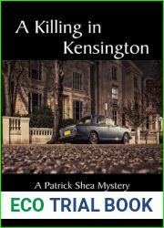 A Killing in Kensington (Patrick Shea Mystery, #2)