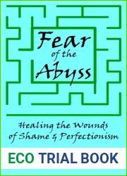 Fear of the Abyss: Healing the Wounds of Shame and Perfectionism