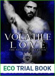 Volatile Love (The Gilded Sovereign, #2)