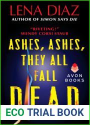 Ashes, Ashes, They All Fall Dead (Deadly Games, #3)