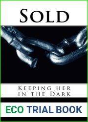 Sold (Keeping her in the Dark, #1)