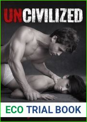 Uncivilized (Uncivilized, #1)