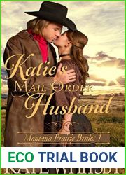 Katie|s Mail Order Husband (Montana Prairie Brides #1)