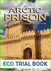 Arctic Prison (King|s Convicts I; Blaine McFadden Adventure Book 1)