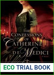 The Confessions of Catherine de Medici