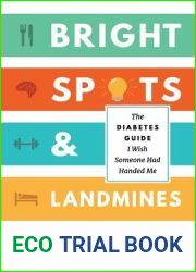 Bright Spots and Landmines: The Diabetes Guide I Wish Someone Had Handed Me (Full Color Edition)