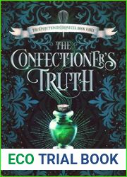 The Confectioner|s Truth (The Confectioner Chronicles #3)