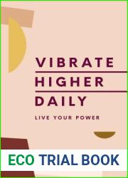 Vibrate Higher Daily: Live Your Power