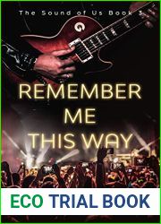 Remember Me This Way (The Sound of Us #3)