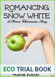 Romancing Snow White: A Prince Charmaine Story