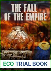 The Fall of the Empire (The Rise of the Aztecs, #5)