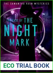 The Case of the Night Mark (Samantha Rain Mysteries, #1)