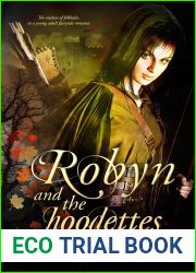Robyn and The Hoodettes: The Outlaw of Folktales in a Young Adult Fairytale Romance