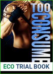 Too Consumed (Consumed, #2)
