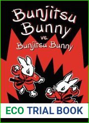 Bunjitsu Bunny vs. Bunjitsu Bunny (Bunjitsu Bunny, #4)