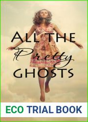 All the Pretty Ghosts (Never Alone, #1)