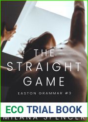 The Straight Game (Easton Grammar #3)