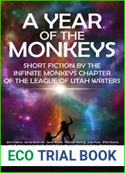 A Year of the Monkeys: Short Fiction by the Infinite Monkeys chapter of the League of Utah Writers