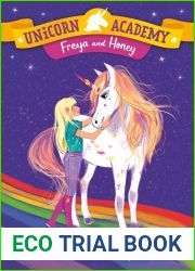 Unicorn Academy #10: Freya and Honey